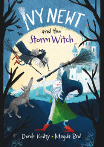 Ivy Newt and the Storm Witch - Derek Keilty & Magda Brol