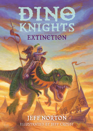 Dino Knights Extinction by Jeff Norton