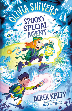 Olivia Shivers: Spooky Special Agent by Derek Keilty and Louis Ghibault
