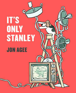 It's only Stanley - Jon Agee
