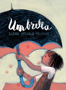 Umbrella by Elena Arevalo-Melville